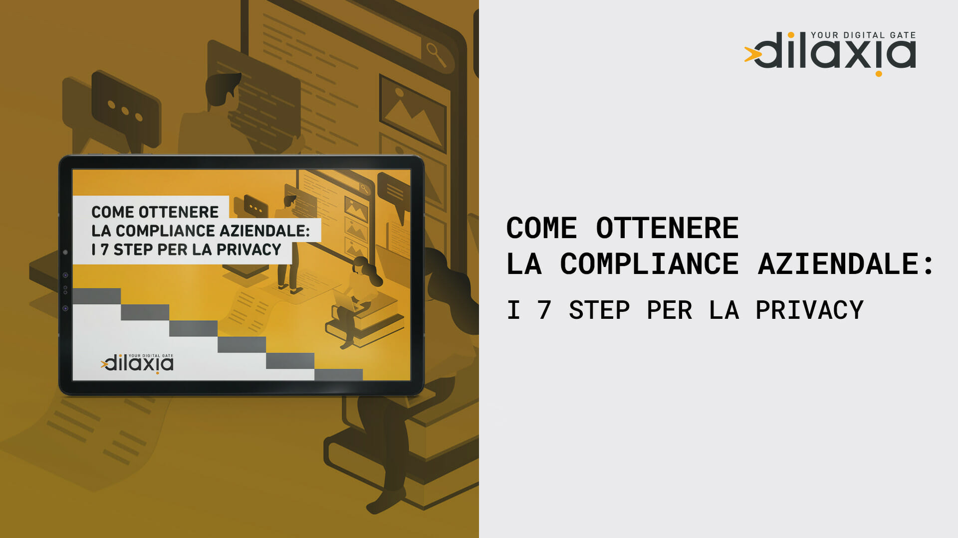 Privacy: una guida in 7 step per ottenere la compliance aziendale ...