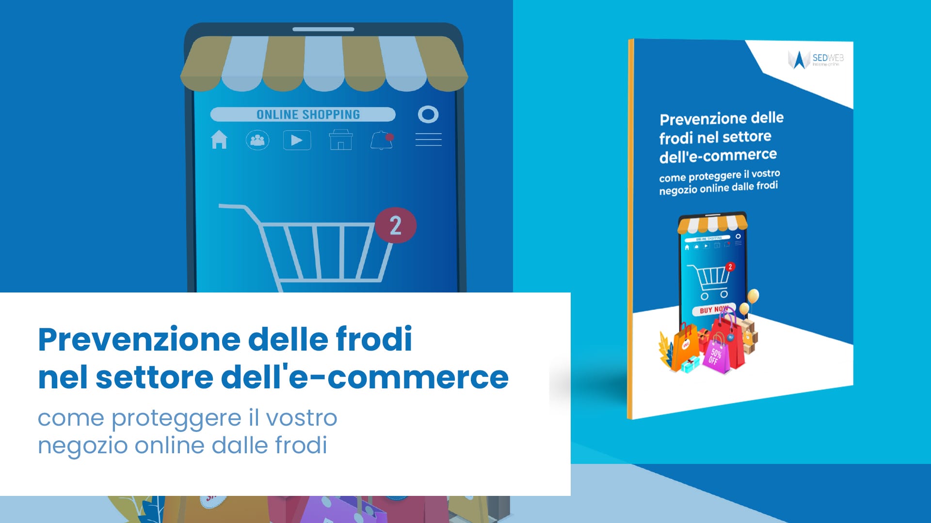 Cyber-attacchi e frodi online: una guida per proteggere gli e-commerce ...